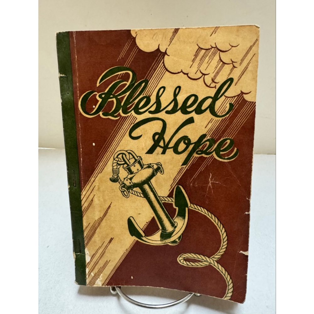 Blessed Hope Music Book 1942 Stamps-Baxter Music and Printing Co.